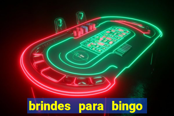 brindes para bingo de empresa